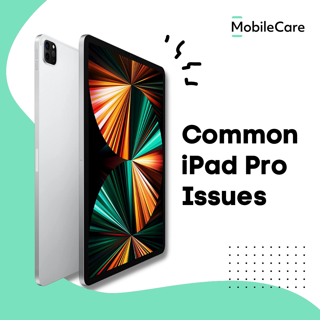 Top 3 iPad Pro Issues and How to Fix Them